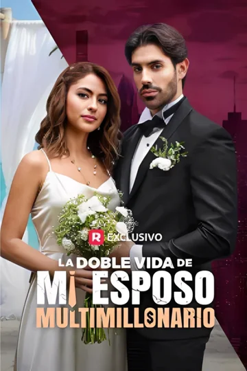  La doble vida de mi esposo multimillonario